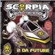 Various - Scorpia 2 Da Future